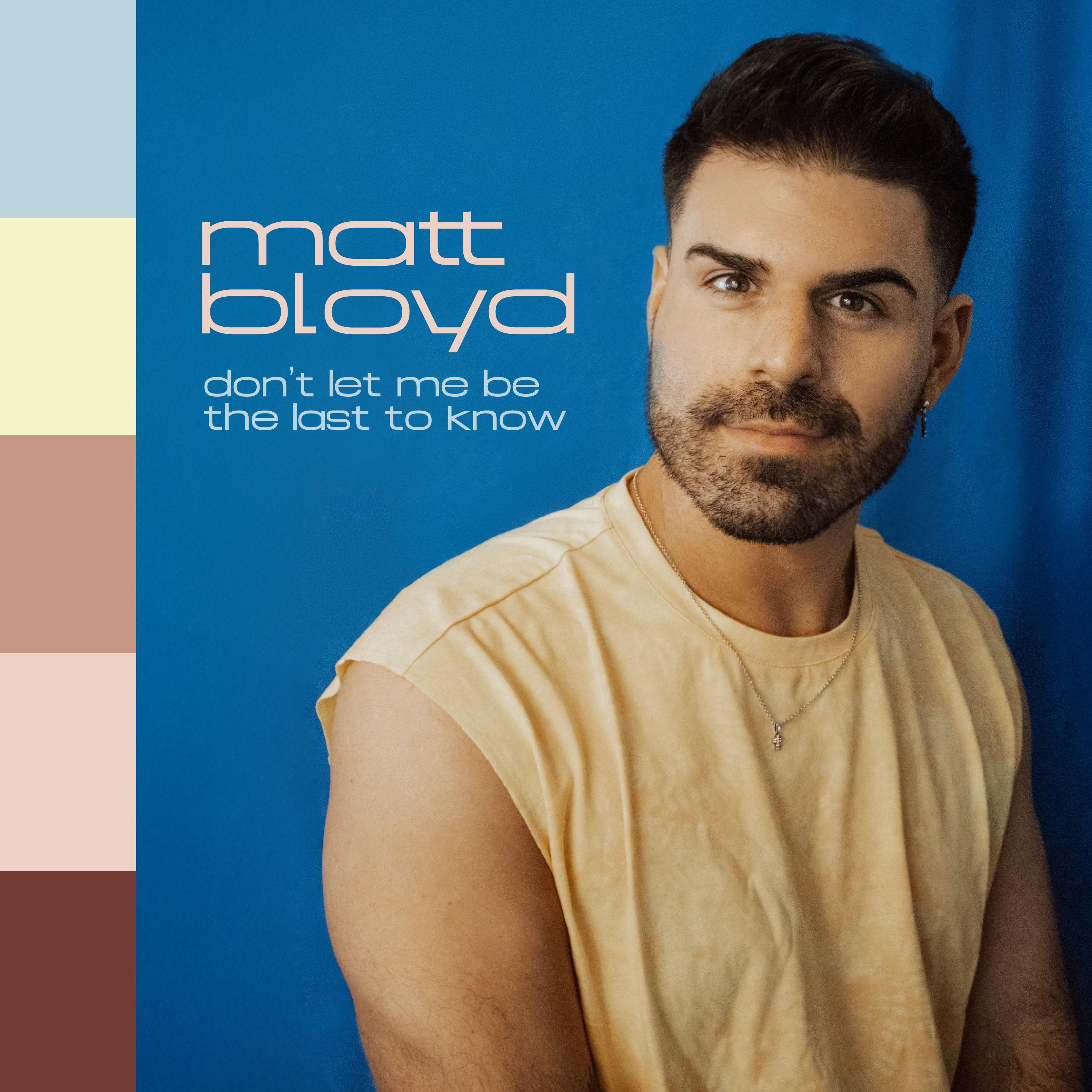 Don't Let Me Be the Last to Know