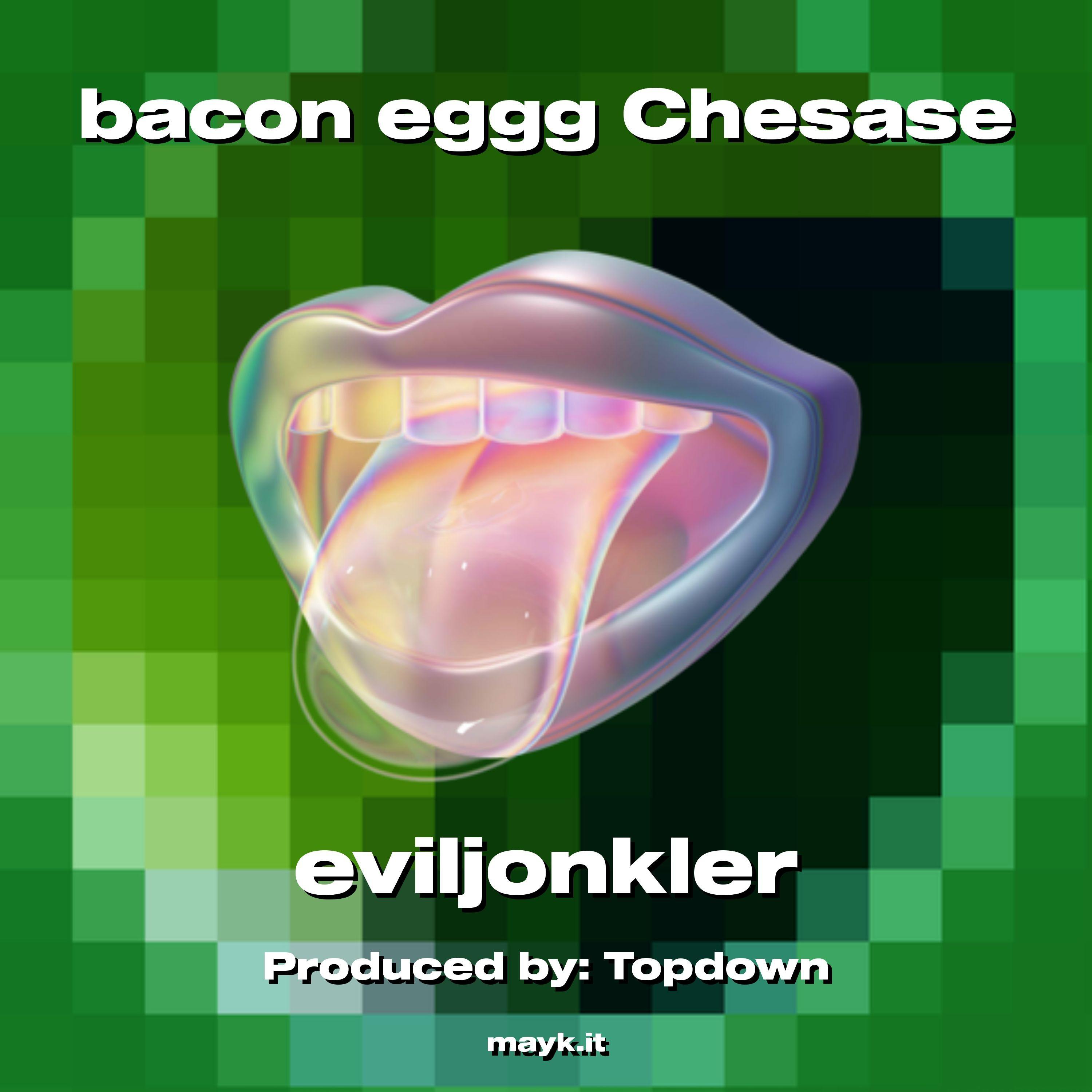 bacon eggg Chesase