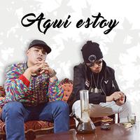 Aquí Estoy (feat. Sloowtrack)