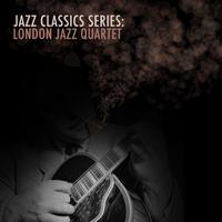 Jazz Classics Series: London Jazz Quartet