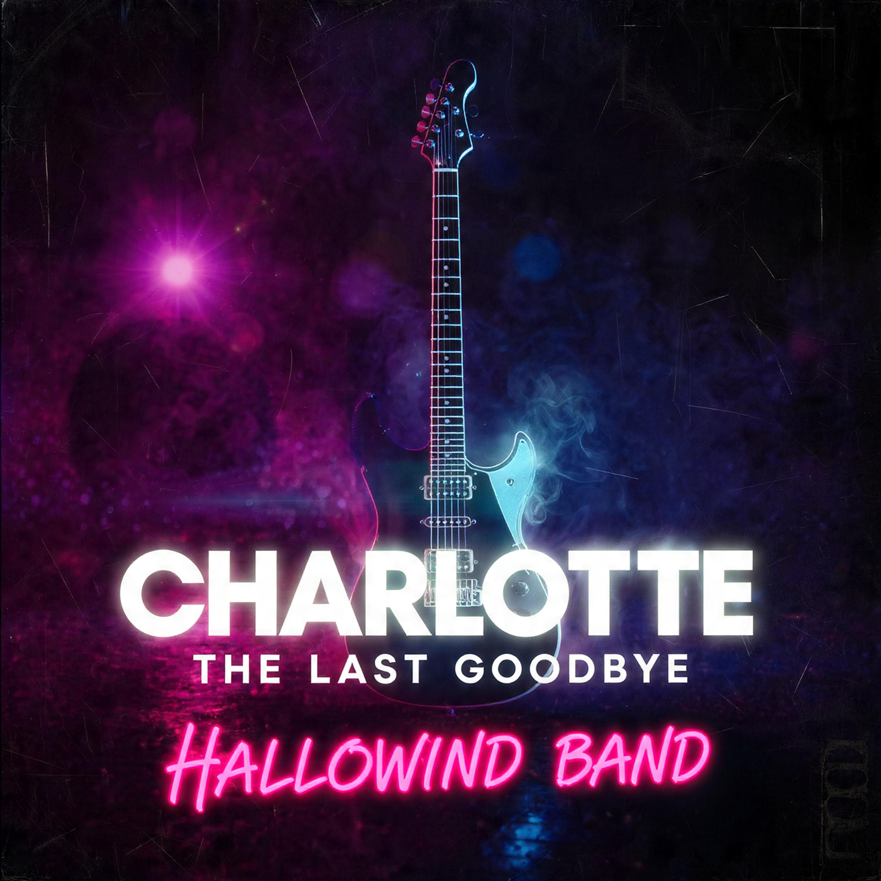 Charlotte - The Last Goodbye