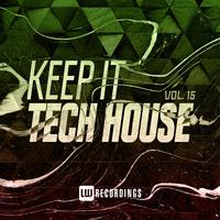 Keep It Tech House, Vol. 15