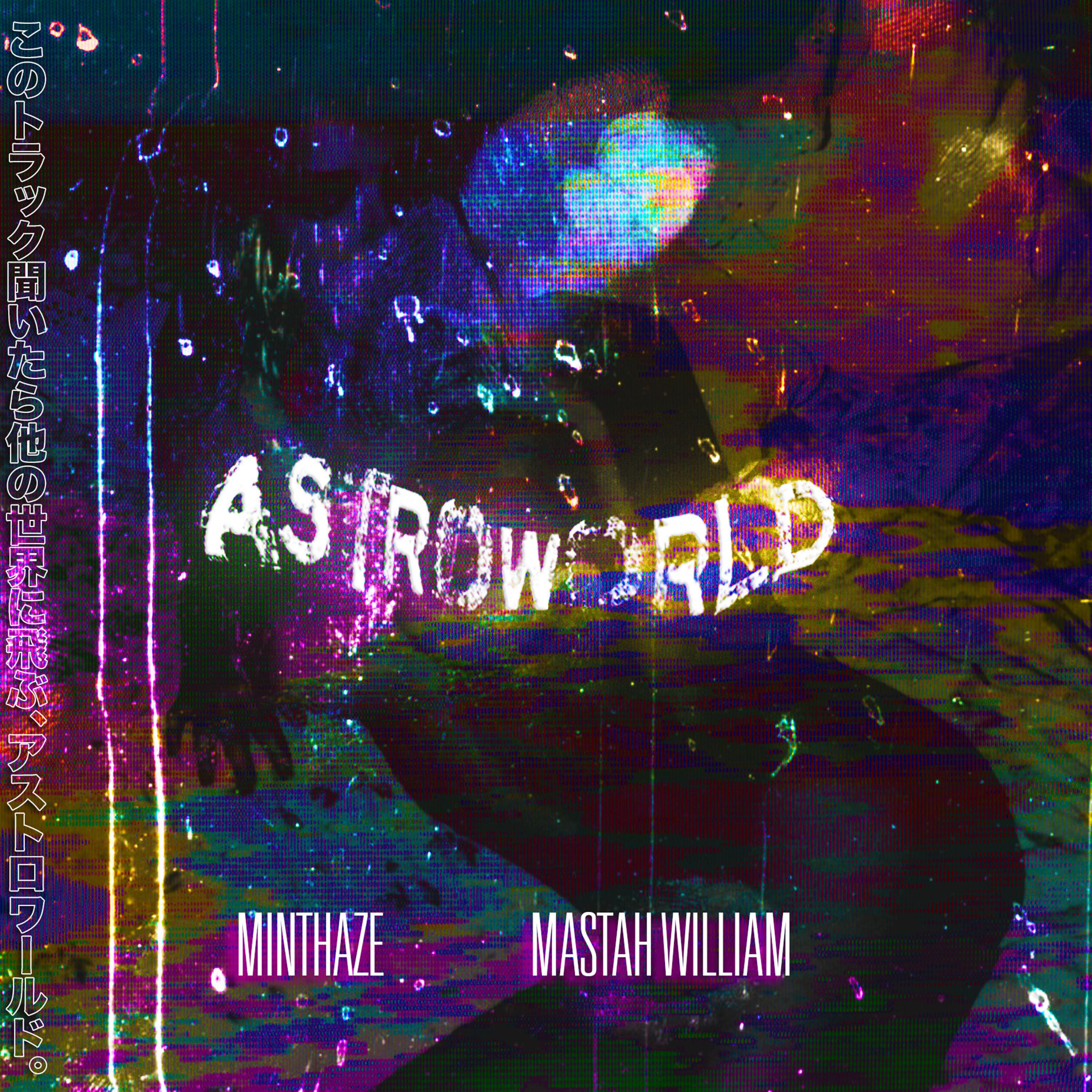 astroworld - minthaze/mastah william - 单曲 - 云