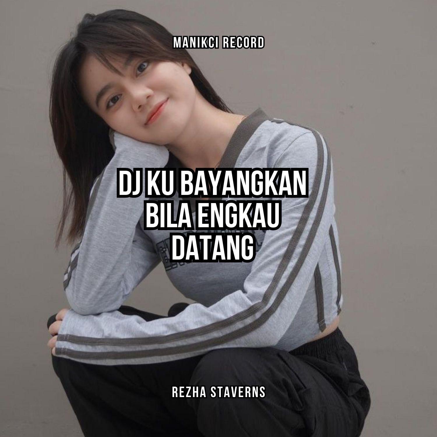 Dj Ku Bayangkan Bila Engkau Datang