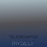 Teleprompter Myself