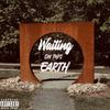 Jiggs - Waiting on this earth