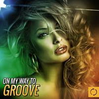 On My Way to Groove