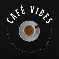 Café Vibes: La Ideal Ambientación Para Una Tienda De Café