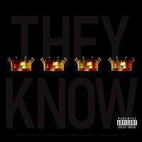 They Know (feat. Troy Brown, Popular Ack & Barnes)