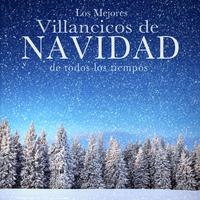 Los Mejores Villancicos de Navidad de todos los tiempos: las mejores canciones navideñas de la historia