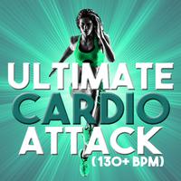 Ultimate Cardio Attack (130+ BPM)