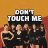 (G)I-DLE - DON’T TOUCH ME