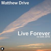 Live Forever (Re-Edit 2015)