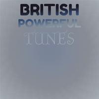 British Powerful Tunes