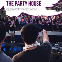 The Party House - Celebratory Dance Night