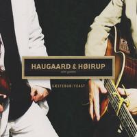 Haugaard & Høirup资料,Haugaard & Høirup最新歌曲,Haugaard & HøirupMV视频,Haugaard & Høirup音乐专辑,Haugaard & Høirup好听的歌