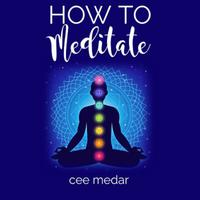 How to Meditate