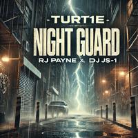 Night Guard Explicit (feat. RJ Payne & DJ JS-1)