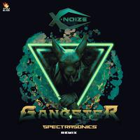 GANGSTER (SPECTRA SONICS REMIX)