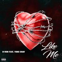 Like Me (feat. Yung Chay)