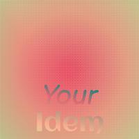 Your Idem