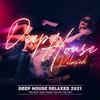 Deep House Relaxed : 2021