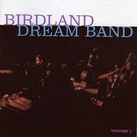 The Birdland Dream Band (with Nick Travis, Herb Geller, Al Cohn, Budd Johnson, Hank Jones & Milt Hinton)