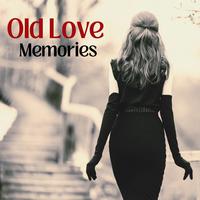 Old Love Memories