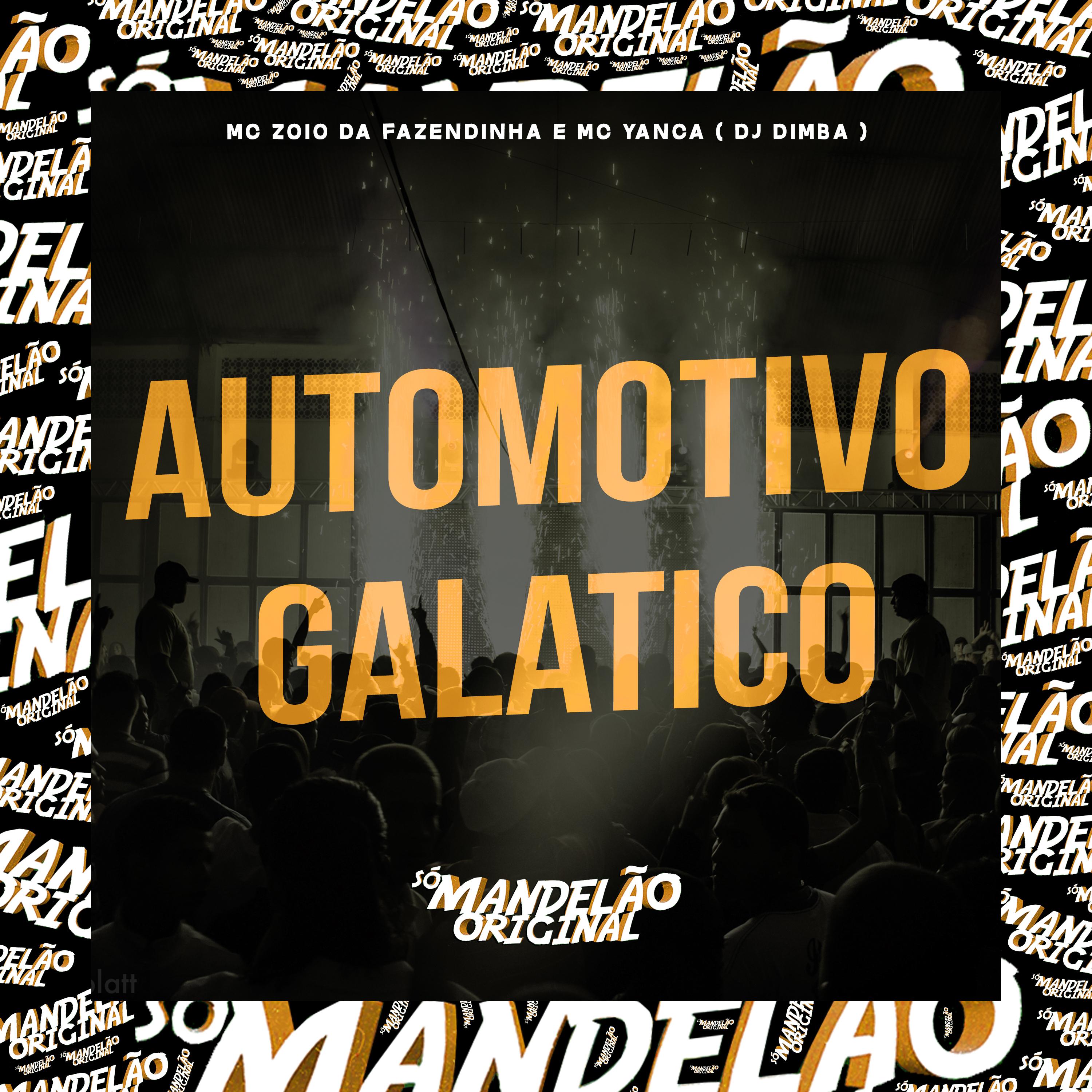 Automotivo Galatico