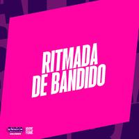 RITMADA DE BANDIDO