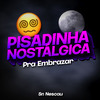 Sr Nescau - Pisadinha Nostálgica - Pra Embrazar