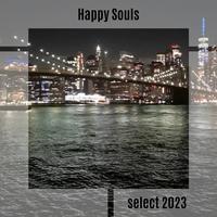 Happy Souls Select 2023