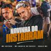 Mc Murilo do Recife - Novinha do Instagram (feat. Apelão no Beat)