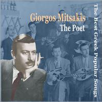 Giorgos Mitsakis - The Poet / Recordings 1947-1958 / The Best Greek Popular Songs