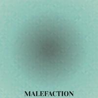 Malefaction