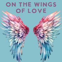 On the Wings of Love