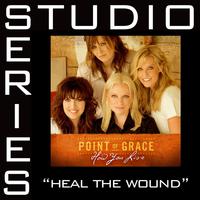 Heal The Wound [Studio Series Performance Track]