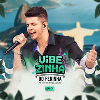 Vibezinha do Ferinha, Ep 01