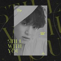 STILL WITH YOU