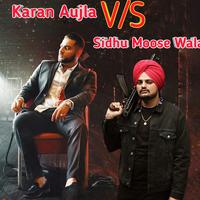 Karan Aujla V/S Sidhu Moose Wala