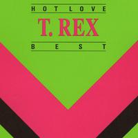 Hot Love - T. Rex - Best