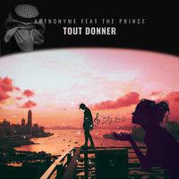 TOUT DONNER (feat. The Prince)