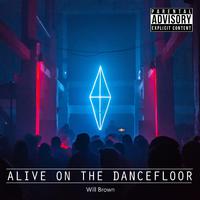 Alive On The Dancefloor