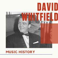 David Whitfield - Music History