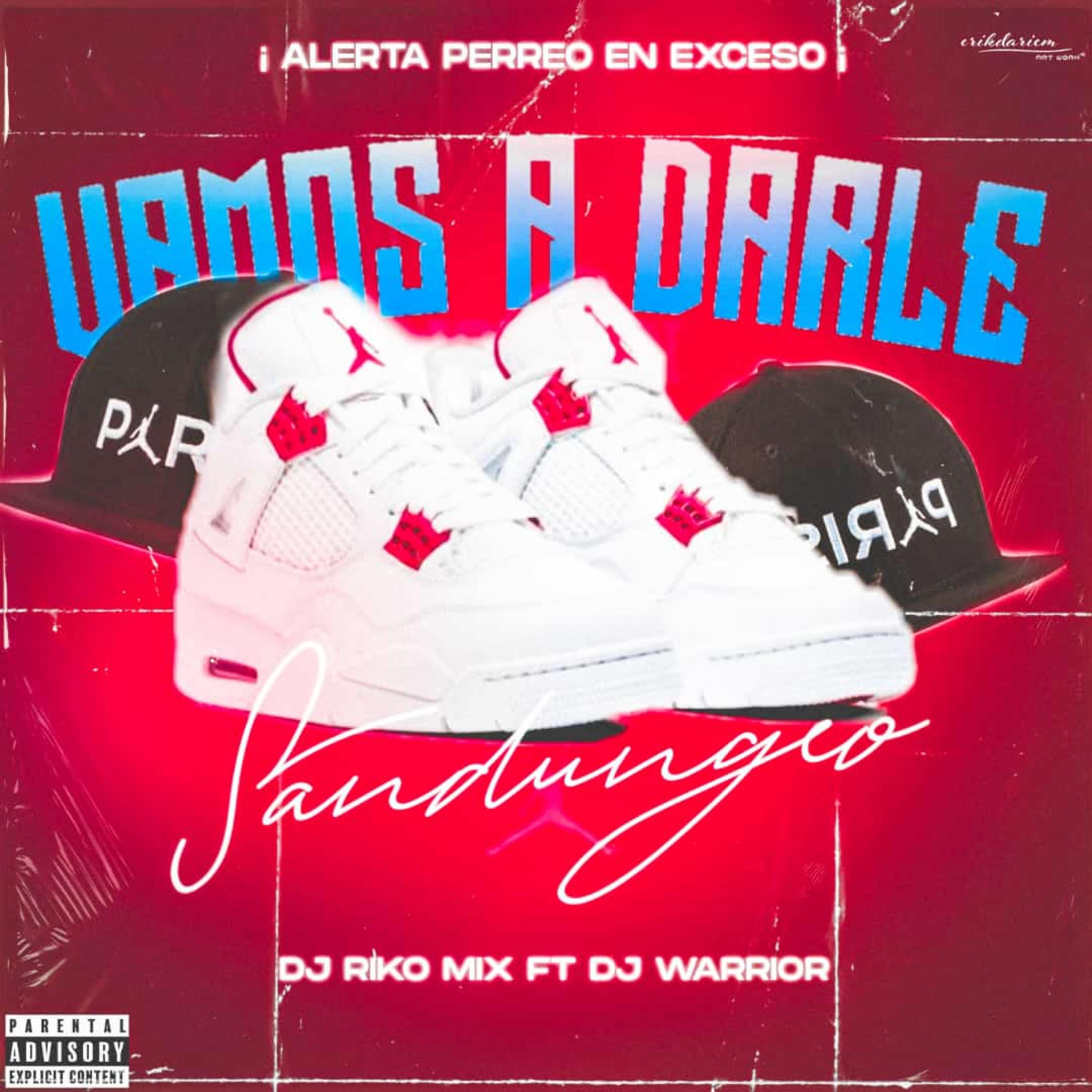 Vamos A Darle Sandungueo Dj Warrior