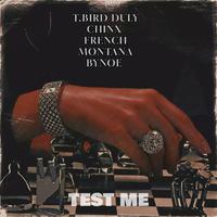 Test Me (feat. Chinx, Bynoe & S.K.)