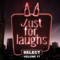 Just for Laughs - Select, Vol. 17