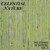 Celestial Nature - The Guards of Nature, Vol. 9