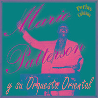 Perlas Cubanas: Mario Patterson y Su Orquesta Oriental