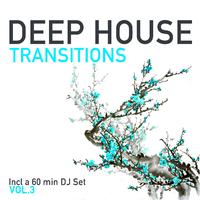 Deep House Transitions, Vol. 3